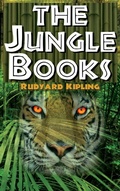Cover: The Jungle Books - Rudyard Kipling's the First and Second Jungle Book in One Complete Volume - Megalodon Entertainment LLC.