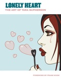 Cover: Lonely Heart: The Art of Tara McPherson Volume 1 - Dark Horse Books
