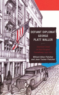 Enlarge image Cover: Defiant Diplomat - University of Delaware Press