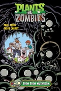 Cover: Plants vs. Zombies Volume 6: Boom Boom Mushroom - Dark Horse Books