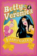 Cover: Betty & Veronica: Fairy Tales - Archie Comics