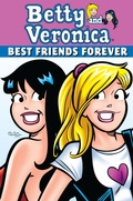 Cover: Betty & Veronica: Best Friends Forever - Archie Comics