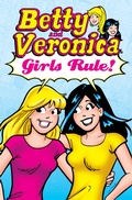 Cover: Betty & Veronica: Girls Rule! - Archie Comics