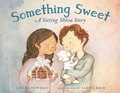 Cover: Something Sweet - Charlesbridge