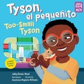 Cover: Tyson, el peque&ntilde;ito / Too-Small Tyson (Spanish Bilingual Edition) - Charlesbridge