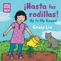Cover: Hasta Las Rodillas / Up to My Knees (Spanish Bilingual Edition) - Charlesbridge