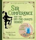 Cover: Sir Cumference and the Off-the-Charts Dessert - Charlesbridge