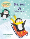 Cover: Chicken Soup for the Soul BABIES: Me. You. Us. (Whose Turn?) - Charlesbridge
