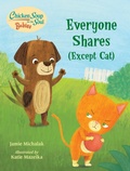 Cover: Chicken Soup for the Soul BABIES: Everyone Shares (Except Cat) - Charlesbridge