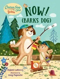 Cover: Chicken Soup for the Soul BABIES: Now! (Barks Dog) - Charlesbridge