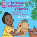 Cover: Una hermosa casa para p&aacute;jaros / A Beautiful House for Birds (Spanish Bilingual Edition) - Charlesbridge