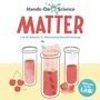 Cover: Hands-On Science: Matter - Charlesbridge