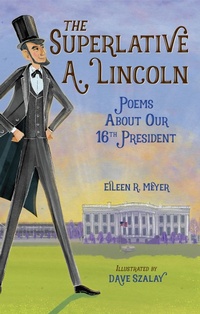 Abbildung von: The Superlative A. Lincoln - Charlesbridge