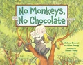 Cover: No Monkeys, No Chocolate - Charlesbridge
