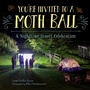 Cover: You're Invited to a Moth Ball - Charlesbridge