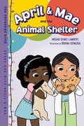 Cover: April & Mae and the Animal Shelter - Charlesbridge