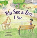 Cover: You See a Zoo, I See... - Charlesbridge