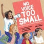 Cover: No Voice Too Small - Charlesbridge