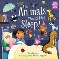 Cover: The Animals Would Not Sleep! - Charlesbridge
