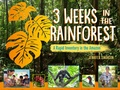 Cover: 3 Weeks in the Rainforest - Charlesbridge