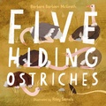 Cover: Five Hiding Ostriches - Charlesbridge