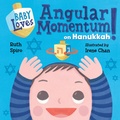 Cover: Baby Loves Angular Momentum on Hanukkah! - Charlesbridge