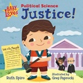 Cover: Baby Loves Political Science: Justice! - Charlesbridge