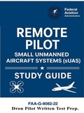 Cover: Remote Pilot - Small Unmanned Aircraft Systems (sUAS) Study Guide FAA-G-8082-22 - snowballpublishing.com