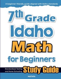 Enlarge image Cover: 7th Grade Idaho Math for Beginners - Mathfa