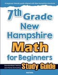 Cover: 7th Grade New Hampshire Math for Beginners - Mathfa