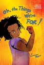 Cover: Oh, The Things We're For! - Triangle Square