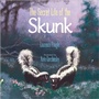 Cover: The Secret Life of the Skunk - Astra Publishing House