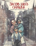Cover: Jacob Riis's Camera - Calkins Creek