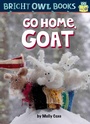 Cover: Go Home, Goat - Astra Publishing House
