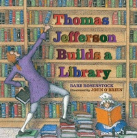 Abbildung von: Thomas Jefferson Builds a Library - Calkins Creek