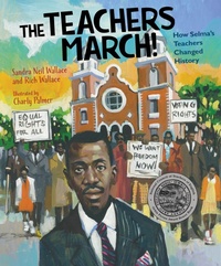 Enlarge image Cover: The Teachers March! - Calkins Creek