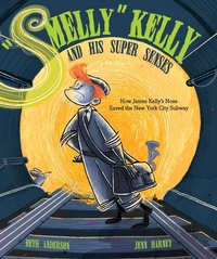 Abbildung von: "Smelly" Kelly and His Super Senses - Calkins Creek
