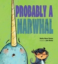 Cover: Probably a Narwhal - Astra Publishing House
