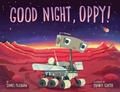 Cover: Good Night, Oppy! - Astra Publishing House
