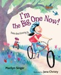 Cover: I'm the Big One Now! - Wordsong