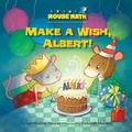 Cover: Make a Wish, Albert! - Astra Publishing House