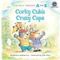 Cover: Corky Cub's Crazy Caps - Astra Publishing House