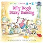 Cover: Dilly Dog's Dizzy Dancing - Astra Publishing House