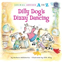 Enlarge image Cover: Dilly Dog's Dizzy Dancing - Astra Publishing House