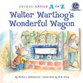 Cover: Walter Warthog's Wonderful Wagon - Astra Publishing House