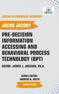 Cover: Pre-decision Information Accessing and Behavioral Process Technology (BPT) - Vibrant Publishers