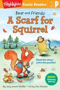 Cover: Bear and Friends: A Scarf for Squirrel - Highlights Press