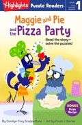 Cover: Maggie and Pie and the Pizza Party - Highlights Press