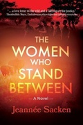 Cover: The Women Who Stand Between - TEN16 Press