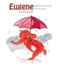 Cover: Eugene and the sounds of the city - mineditionUS